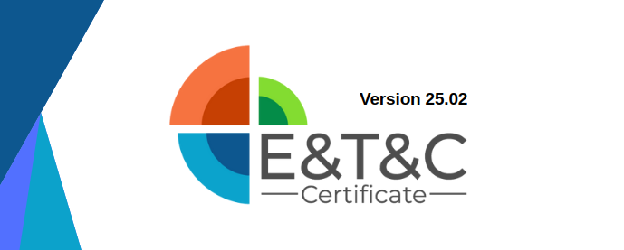 The new version 25.02 of the E&T&C certificate is now available!